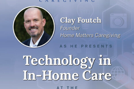 Clay Fouch presents Technology in In-Home Care
